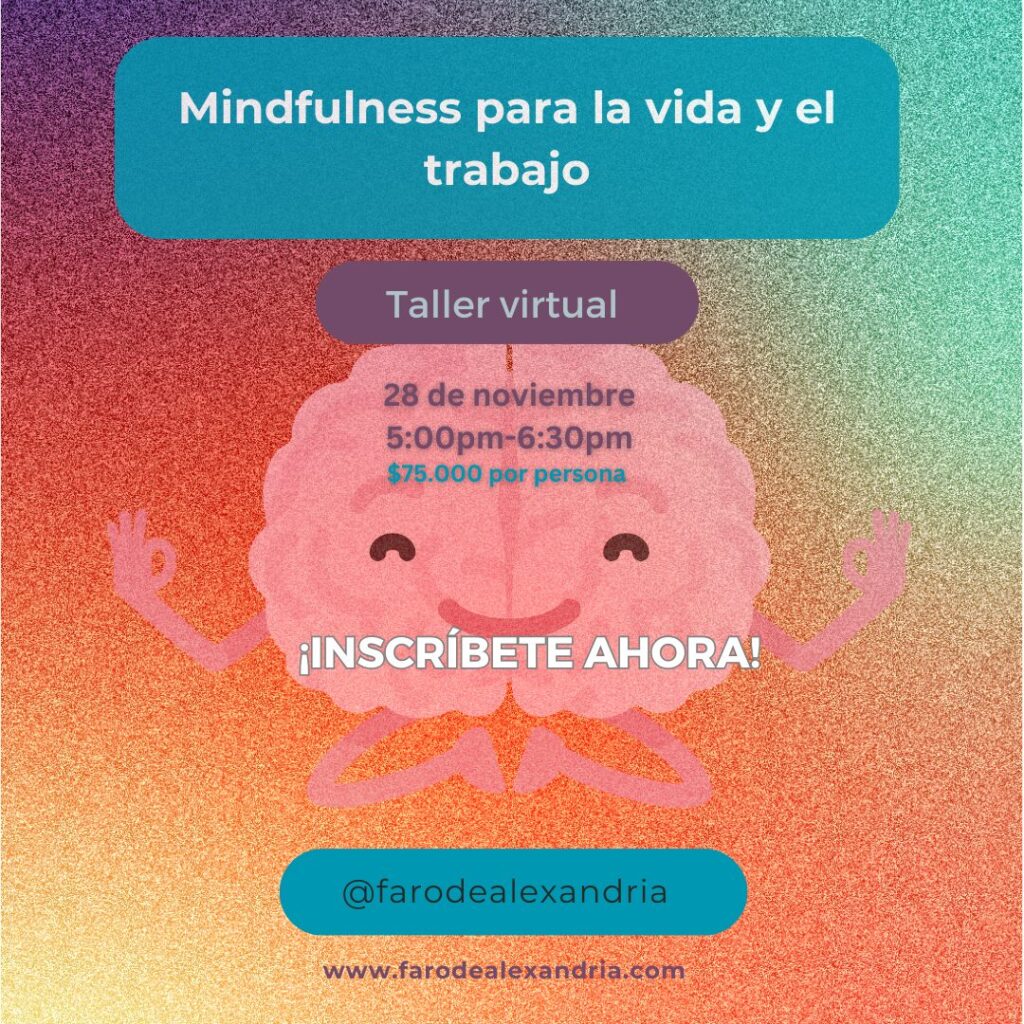 Inscripciones para el taller de Mindfulness para adultos: Noviembre 27 de 2024